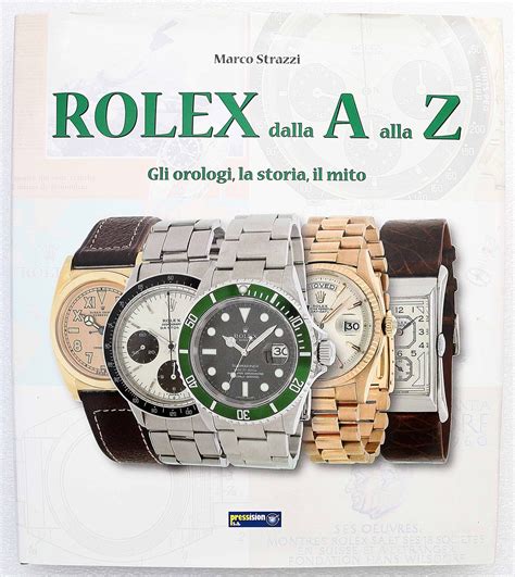 Rolex dalla A alla Z by Marco Strazzi 